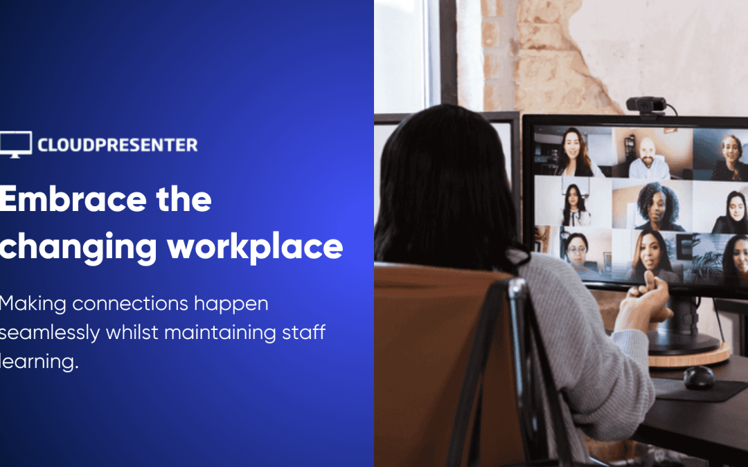 How to embrace the changing workplace