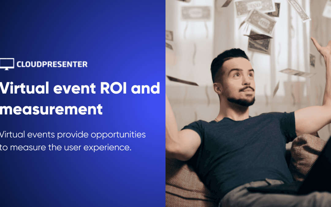 Virtual event ROI and measurement: how can you measure success?